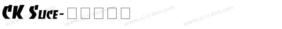 CK Slice字体转换
